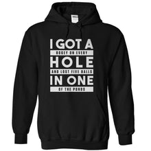 Load image into Gallery viewer, I Got A Hole In One - T Shirt - black_e024cda8-4181-4331-98f6-1abd970302ff