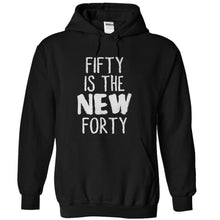 Load image into Gallery viewer, Fifty Is the New Forty - T Shirt - black_e23894cf-4f6f-47fa-a88d-b9b7c43e7509