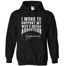 Load image into Gallery viewer, I Work To Support My Wife's Guitar Addiction - T Shirt - black_ed9601f4-2b95-43f4-8c43-c7976332d95e