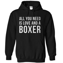 Load image into Gallery viewer, All You Need Is Love And A Boxer - T Shirt - black_f27fe9b3-502b-406b-a885-d768aeb6c717