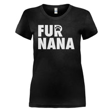 Load image into Gallery viewer, Fur Nana - T Shirt - black_fed3d3ba-611a-499a-a8a2-d79215321b0c
