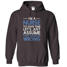 Load image into Gallery viewer, I'm A Nurse - I'm Never Wrong - T Shirt - charcoal_0fad55df-827b-4480-808c-8d9e7cbfaee9
