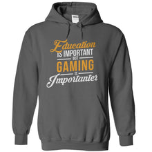 Load image into Gallery viewer, Education is Important, But Gaming is Importanter - T Shirt - charcoal_3f54886c-77f1-40c5-b37d-58273c8466fe