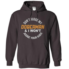 Load image into Gallery viewer, Don't Judge My Doberman and I Won't Judge Your Kids - T Shirt - charcoal_576f23f7-2195-4c96-9dd2-0e65ca986786