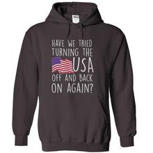 Load image into Gallery viewer, Have We Tried Turning the USA Off and Back on Again - T Shirt - charcoal_7ed3a782-12e0-4cae-9ad7-945a9ffd10c6