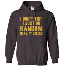 Load image into Gallery viewer, I Don't Trip. I Just Do Random Gravity Checks - T Shirt - charcoal_8916aee2-8a31-46b1-93b0-ec3922c8ca61