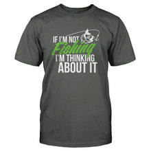Load image into Gallery viewer, If I'm Not Fishing I'm Thinking About It - T Shirt - charcoal_b0cbce08-25e9-466d-936c-6e3ef312f276