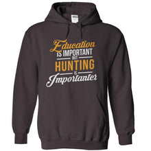Load image into Gallery viewer, Education is Important, But Hunting is Importanter - T Shirt - charcoal_ca23bbaf-f9d4-4443-8cbd-eb2bb2160ed0