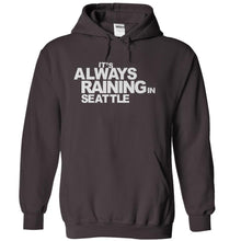 Load image into Gallery viewer, It's Always Raining In Seattle - T Shirt - charcoal_de0f2c72-3918-45a8-8064-e3d1ef72e683