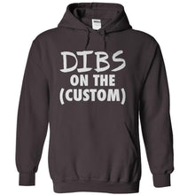 Load image into Gallery viewer, Dibs On The (Custom) - Personalized - T Shirt - charcoal_f17c7214-b1de-465c-982a-4d310a6f9894