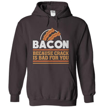 Load image into Gallery viewer, Bacon - Because Crack Is Bad For You - T Shirt - charcoal_f5116d05-ebdc-45e4-b8b6-90cf9e5574f5
