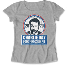 Load image into Gallery viewer, Charlie Day For President - T Shirt - charlie-day-for-president-ladies-grey