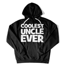 Load image into Gallery viewer, Coolest Uncle Ever Hoodie - coolest-uncle-hoodie-black_39ba4342-7df8-40b0-87fa-2a24644afa6c