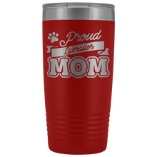 Load image into Gallery viewer, Dog Owner Gifts For Dog Mom Tumbler Coffee Drinker Labrador Dog Mom Travel Mug Mothers Day Tumbler Cup Insulated Tumbler 20 Oz - TUB-20 - hc6kj33v7gam2eqxoeebzwwi