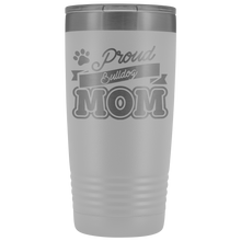 Load image into Gallery viewer, Bulldog Mom Gift For Mothers Day Tumbler Coffee Addict Dog Mom Tumbler To Go Coffee Mug 20 Oz Tumbler Cup Dog Mom Gifts Insulated - TUB-22 - hgj0rue73evjedksyjzt23b4