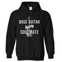 Load image into Gallery viewer, Bass Guitar Is My Soulmate - T Shirt - hoodie_black_494b3171-1f09-43d4-bf6c-06f87ab84b3a