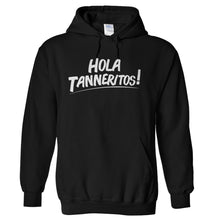 Load image into Gallery viewer, Hola Tanneritos! - T Shirt - hoodie_black_4ebfbe05-4c17-46bf-87a9-be6e99fbf907