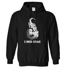 Load image into Gallery viewer, I Need Space - T Shirt - hoodie_black_59daf738-a084-4b8a-aa6e-0c9ee6032f24