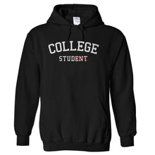 Load image into Gallery viewer, College Stud(ent) - T Shirt - hoodie_black_7b7062bc-2c1f-4765-93a3-01088263783d