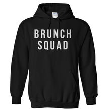 Load image into Gallery viewer, Brunch Squad - T Shirt - hoodie_black_7bfb39cd-f5c8-40e4-9a68-5958bf466661