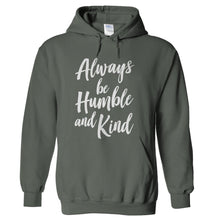 Load image into Gallery viewer, Always Be Humble And Kind - T Shirt - hoodie_charcoal_c15678db-8435-4a33-aac9-67484acd0856