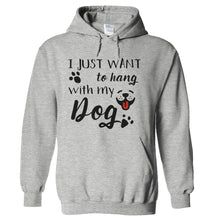 Load image into Gallery viewer, I Just Want To Hang With My Dog - T Shirt - hoodie_heathergrey_e9764091-7866-414e-b4c8-685ee753d4b1