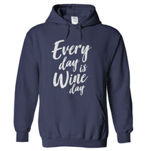 Load image into Gallery viewer, Every Day Is Wine Day - T Shirt - hoodie_navy_11ca8db0-c3f6-467d-a52b-e13699f6aafc