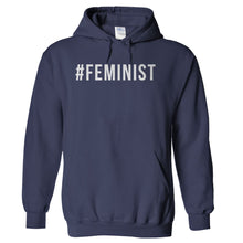 Load image into Gallery viewer, #Feminist - T Shirt - hoodie_navy_6ce852e1-3166-4223-b694-2c3ba601f3dc
