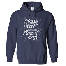 Load image into Gallery viewer, Classy, Sassy, And A Bit Smart Assy - T Shirt - hoodie_navy_7e68a3a7-f111-4632-b7d8-8f9f565d2b25