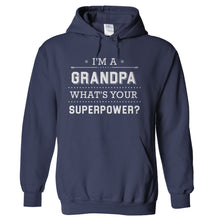 Load image into Gallery viewer, I'm a Grandpa, What's Your Superpower? - T Shirt - hoodie_navyblue_df8c9097-137e-486f-bc86-766618bf8ef5