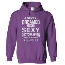 Load image into Gallery viewer, I Never Dreamed I'd Be a Sexy Photographer But Here I Am Killin' It - T Shirt - hoodie_purple_976d267a-2104-4df8-91d4-b483a9ccd2ab