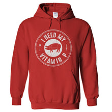 Load image into Gallery viewer, I Need My Vitamin P - T Shirt - hoodie_red_2c42a196-b7e5-404e-9479-fa76849087e7