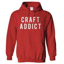 Load image into Gallery viewer, Craft Addict - T Shirt - hoodie_red_a325f4ca-d091-4492-ad8e-c9c3460f943e