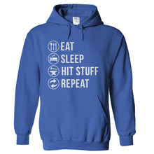 Load image into Gallery viewer, Eat. Sleep. Hit Stuff. Repeat. - T Shirt - hoodie_royal_3f5fa5f0-63f7-4624-8656-cd177ce078c1