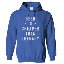 Load image into Gallery viewer, Beer Is Cheaper Than Therapy - T Shirt - hoodie_royal_c71e7f39-5b81-4bbc-9105-5481f51b780f