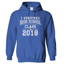 Load image into Gallery viewer, I SURVIVED HIGH SCHOOL - CLASS OF 2018 - T Shirt - hoodie_royal_dc02e588-504c-4b4b-aa6c-63c5652994da