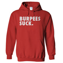 Load image into Gallery viewer, Burpees Suck - T Shirt - hoodie_royalblue_b1b52dbd-c5f6-4869-a67a-45a97f39b2dd