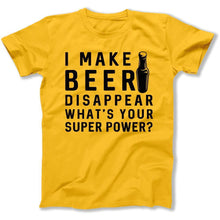 Load image into Gallery viewer, I Make Beer Disappear - T Shirt - i-make-beer-disappear-tshirt-yellow
