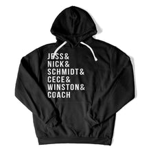 Load image into Gallery viewer, Jess &amp; Nick &amp; Schmidt &amp; Cece &amp; Winston &amp; Coach - T Shirt - jess_hoodie_black