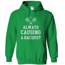 Load image into Gallery viewer, Always Causing a Racquet - T Shirt - kellygreen_25f9d830-f022-40c4-8704-f5d518afee3c