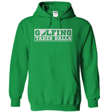 Load image into Gallery viewer, Golfing Takes Balls - T Shirt - kellygreen_5503869a-8818-4834-8b88-dcb0f40d12fc