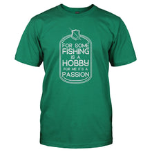 Load image into Gallery viewer, Fishing is a Passion - T Shirt - kellygreen_626515b7-0653-44bf-8e1d-feade79faca5