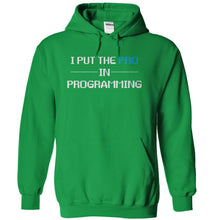 Load image into Gallery viewer, I Put the Pro in Programming - T Shirt - kellygreen_ad97452d-0fc6-455b-a638-ae7c1db65465