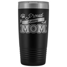 Load image into Gallery viewer, Bulldog Mom Gift For Mothers Day Tumbler Coffee Addict Dog Mom Tumbler To Go Coffee Mug 20 Oz Tumbler Cup Dog Mom Gifts Insulated - TUB-22 - l8cozc5soanpms17o1y6v7aw