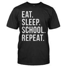 Load image into Gallery viewer, Eat. Sleep. School. Repeat. - T Shirt - men_black_161613cd-3221-40e4-ad76-e10f738be1a7