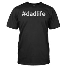 Load image into Gallery viewer, #dadlife - T Shirt - men_black_2215059d-0d59-44e6-b8dd-cb1689010d0f