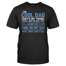 Load image into Gallery viewer, I'm The Cool Dad, That's My Thang - T Shirt - men_black_3499f6b4-e6bc-4c20-97f9-7ea54115ff7f