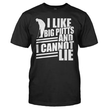 Load image into Gallery viewer, I Like Big Putts and I Cannot Lie - T Shirt - men_black_3f63c76a-c95e-4848-bf80-8a175e50f63c