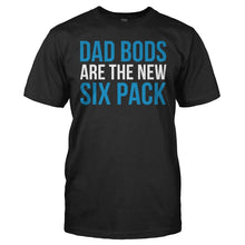 Load image into Gallery viewer, Dad Bods Are The New Six Pack - T Shirt - men_black_5a37a99a-062c-4903-9b48-9b731230b111