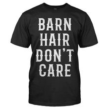 Load image into Gallery viewer, Barn Hair Don't Care - T Shirt - men_black_624b3eae-f755-4691-a733-112e61100518